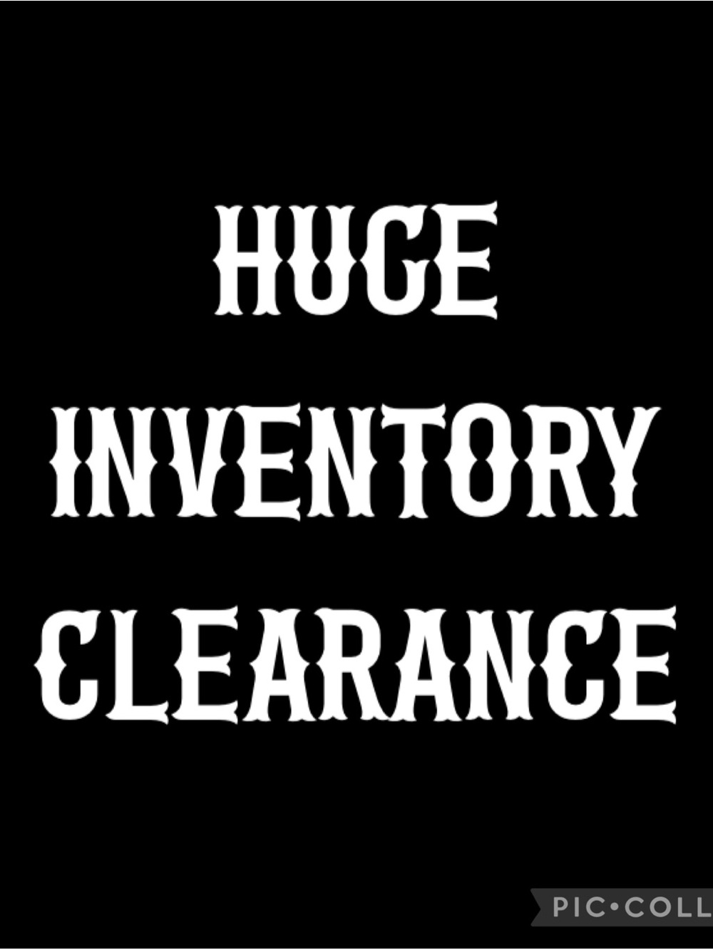 Huge inventory clearance